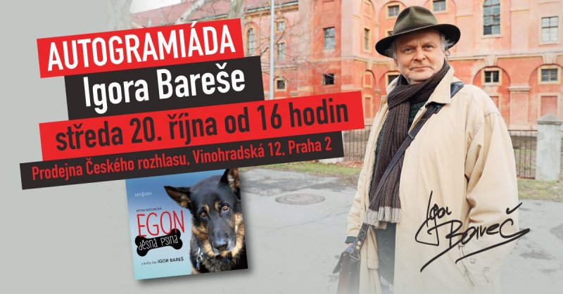 Egon: Děsná psina – Autogramiáda Igora Bareše!