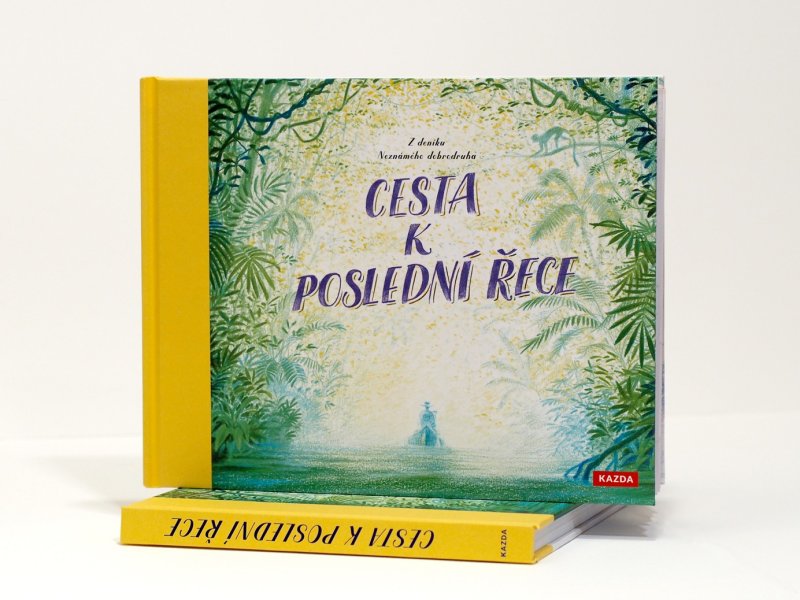 Cesta k Poslední řece: Dobrodružství, které dýchá Amazonií 